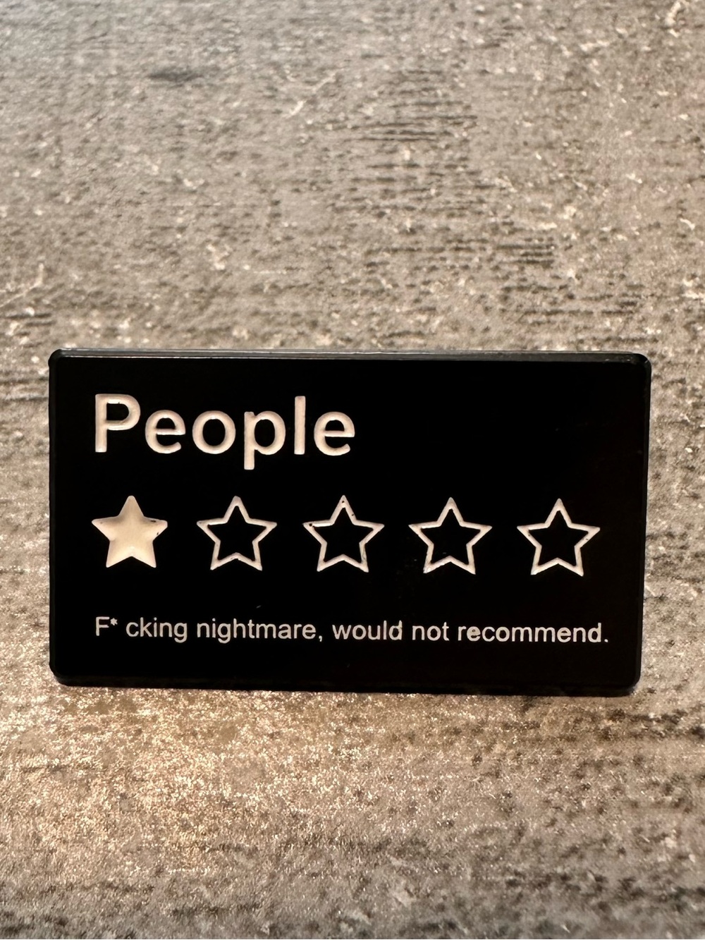 People Would Not Recommend‎ Pin New